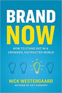 Brand now, brand storytellng, unique value propostion UVP