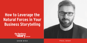 [Paul Skah] Business of Story podcast