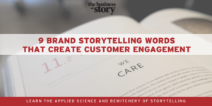 9 Brand Storytelling Words That Create Customer Engagement