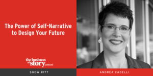ANDREA CADELLI Business of Story Podcast