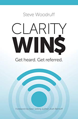 Clarity Wins: Get Heard. Get Referred.