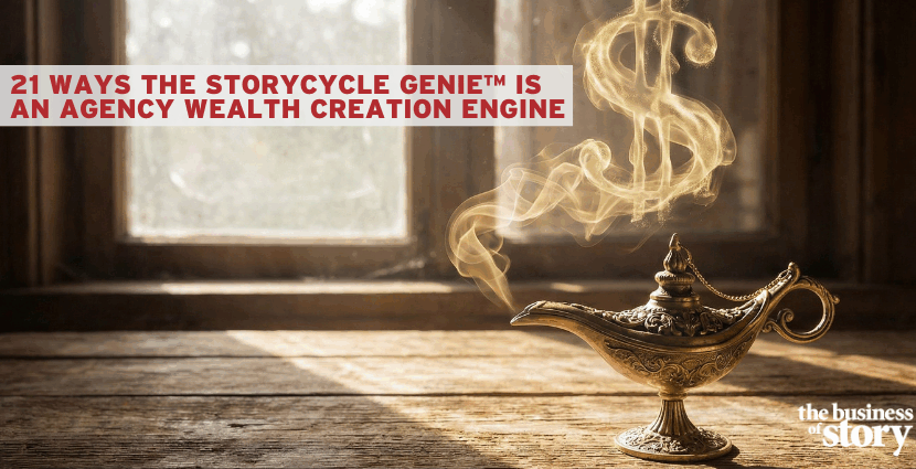 21 ways the StoryCycle Genie™ is a an agency wealth creation engine from creating a wealth of time savings to revenue generating to brand differentiation to client statisfaction and growth