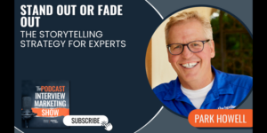 Park Howell's ABT storytelling framework helps coaches and consultants stand out from the sea of sameness in the AI era