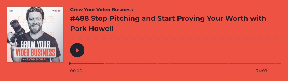 Park Howell and Ryan Koral discuss ABT framework brand storytelling on Grow Your Video Business Podcast Episode 488