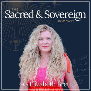Elizabeth Brett, former NBC reporter and creator of Story Alchemy™, host of the Sacred & Sovereign podcast for visionary women