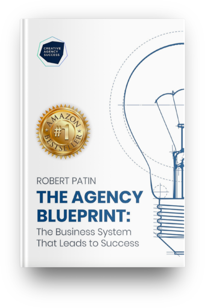 The Agency Blueprint book cover by Robert Patin — a creative agency growth guide on systems, brand story, and profit