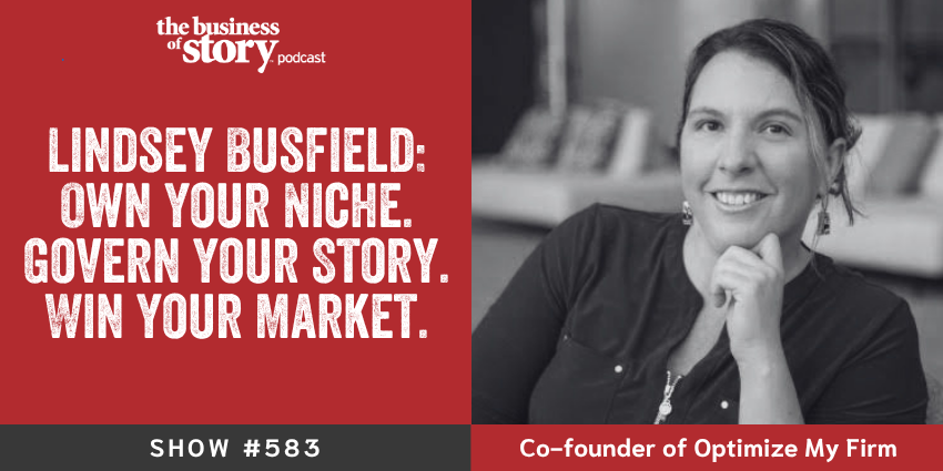 Lindsey Busfield, personal injury SEO expert, on Business of Story podcast with Park Howell — niche marketing strategy