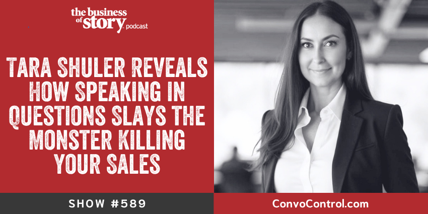 ``` Tara Shuler of Convo Control joins Park Howell on Business of Story Podcast to reveal how speaking in questions closes sales. ```